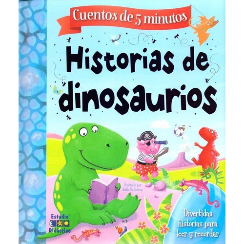 Historias De Dinosaurios - Ruth Galloway