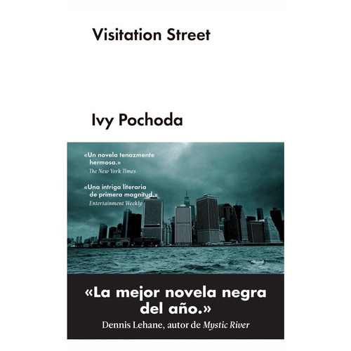 Visitation Street, de Pochoda, Ivy. Editorial Malpaso, tapa dura en español, 2018