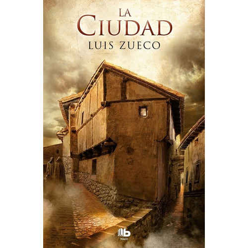 La Ciudad (trilogãâa Medieval 2), De Zueco, Luis. Editorial B De Bolsillo (ediciones B), Tapa Blanda En Español