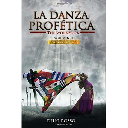 La Danza Profetica (volumen) - Rosso, Delki, De Rosso, De. Editorial Createspace Independent Publishing Platform En Español