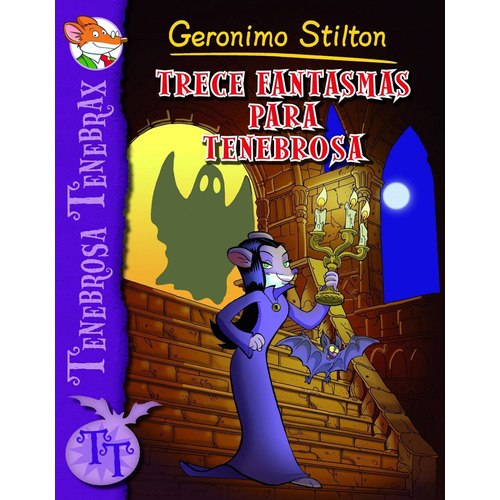 Trece Fantasmas Para Tenebrosa De Geronimo Stilton - Planeta
