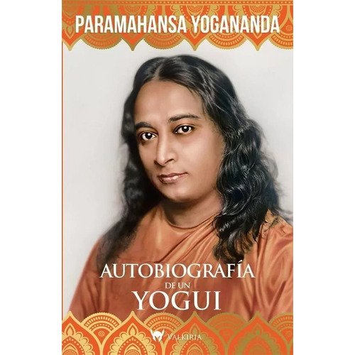Autobiografía De Un Yogui, de Yogananda. Editorial Del Fondo, tapa blanda en español, 2019