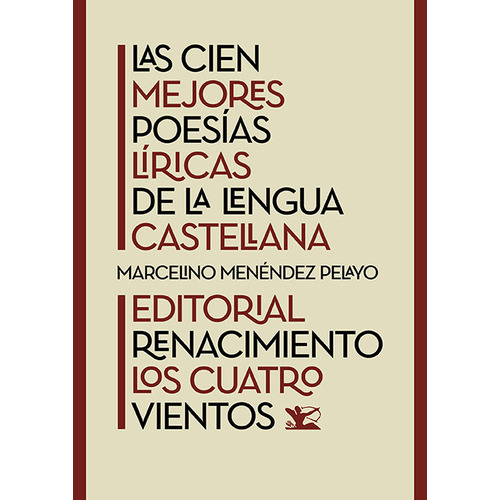Las Cien Mejores Poesias Liricas De La Lengua Castellana, De Las Cien Mejores Poesias Liricas De La Lengua Cast, Varios A. Editorial Renacimiento, Tapa Blanda En Español