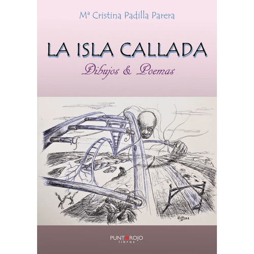 La Isla Callada, De Padilla Parera, Mª Cristina. Editorial Punto Rojo Editorial, Tapa Blanda En Español