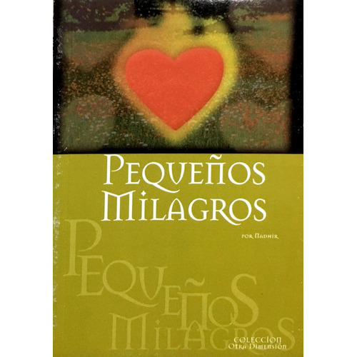 Pequeños Milagros, De Nadhir. Editorial Plaza Dorrego Editores, Tapa Tapa Blanda En Español