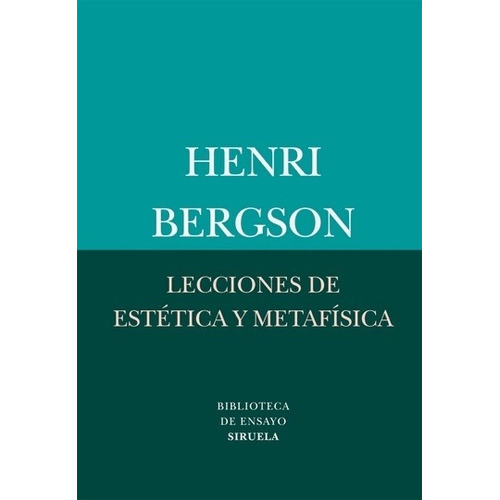 Lecciones De Estetica Y Metafisica - Henri Bergson
