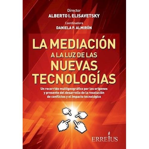 Libro La Mediacion A La Luz De Las Nuevas Tecnologias De Alb