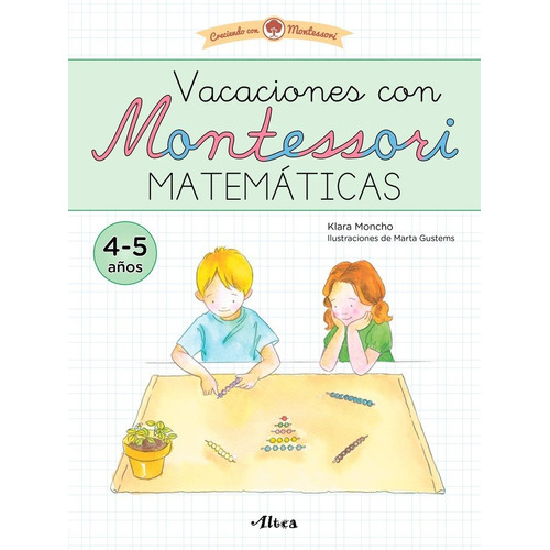 Libro Vacaciones Con Montessori. Matematicas - Moncho, Kl...