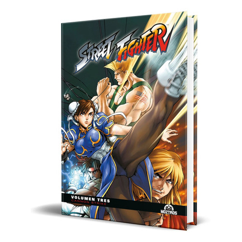 Street Fighter Vol.3, De Ken Sui.cheng. Editorial Moztros, Tapa Dura En Español, 2022