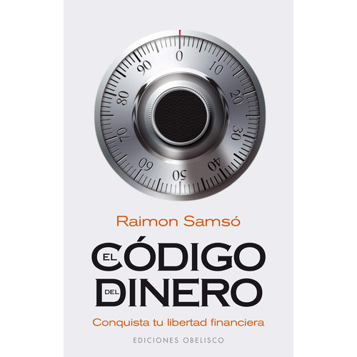 EL CODIGO DEL DINERO, de Raimon Samsó. Editorial Ediciones Obelisco, tapa pasta blanda, edición 1 en español, 2016
