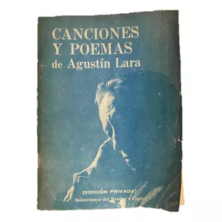 Agustín Lara, Canciones Y Poemas  Readers Digest 1970