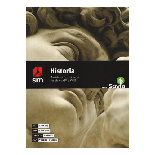 Historia Savia - America Y Europa Entre Los Siglos Xiv Y Xviii, de VV. AA.. Editorial SM EDICIONES, tapa blanda en español, 2018