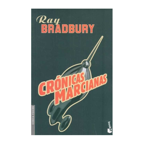 Crónicas Marcianas, De Ray Bradbury. Editorial Editorial En Español