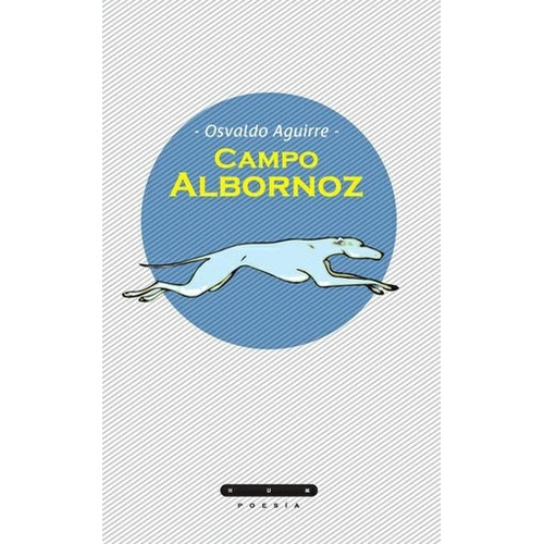 Campo Albornoz - Osvaldo Aguirre