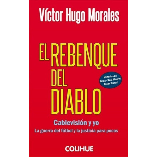 El Rebenque Del Diablo, De Víctor Hugo Morales. Editorial Colihue En Español
