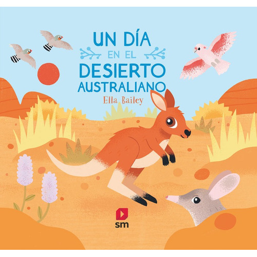 Un Dãâa En El Desierto Australiano, De Bailey , Ella. Editorial Ediciones Sm, Tapa Dura En Español