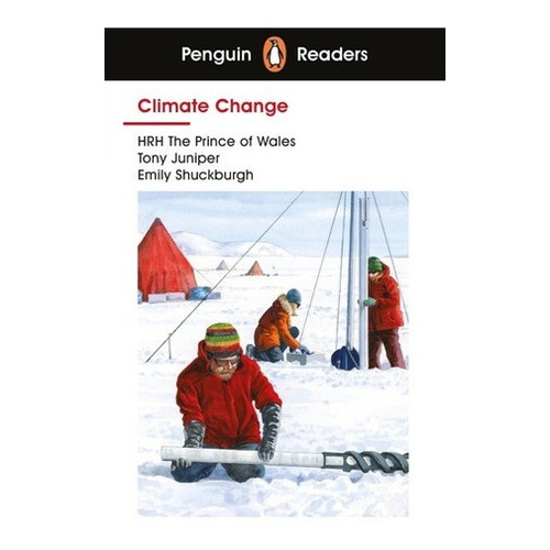 Climate Change - Penguin Readers Level 3 Kel Edicion, de HRH The Prince of Wales & JUNIPER,Tony & SHUCKGURGH,Emily. Editorial Penguin Books Ltd en inglés