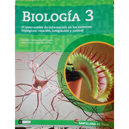 Biologia 3 En Linea. El Intercambio Inform.en Los Sist.biolo, De Equipo Editorial. Editorial Santillana, Tapa Blanda En Español, 2015