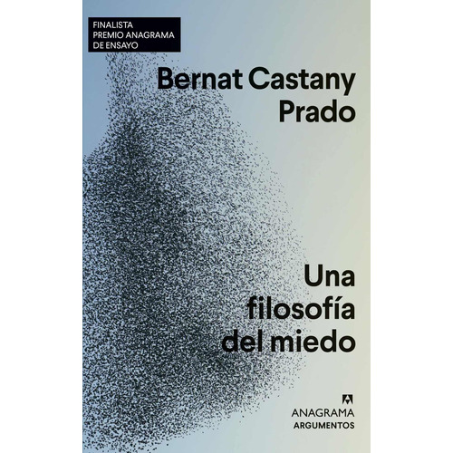 Libro Una Filosofía Del Miedo - Bernat Castany Prado