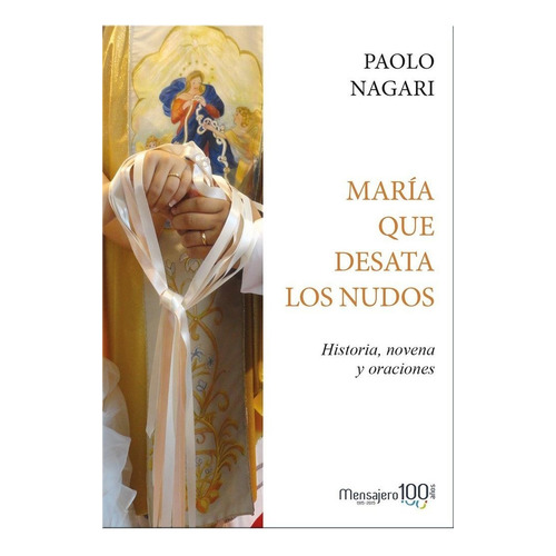 Maria Que Desata Los Nudos - Nagari, Paolo