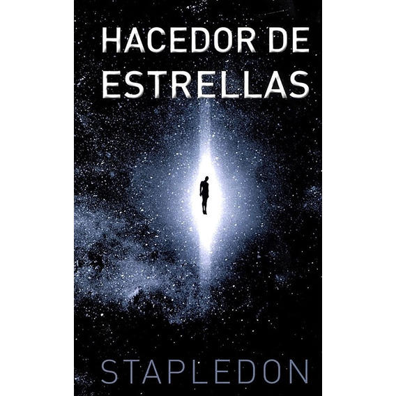 Hacedor De Estrellas, De Olaf Stapledon. Editorial Milla, Tapa Blanda En Español