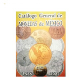 Nuevo Catálogo De Monedas Y Billetes De México 2024 Historia