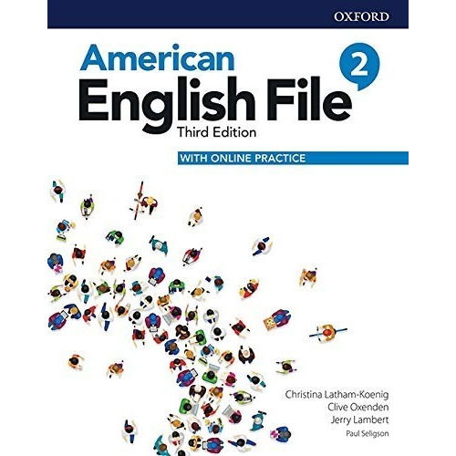 American English File 2. Student's Book With Online Practice / 3 Ed.