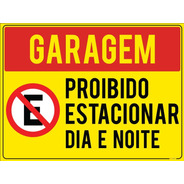 Placa Garagem Proibido Estacionar Dia E Noite 40x30cm