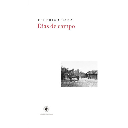 Dias De Campo, De Federico Gana. Editorial Ediciones Udp En Español