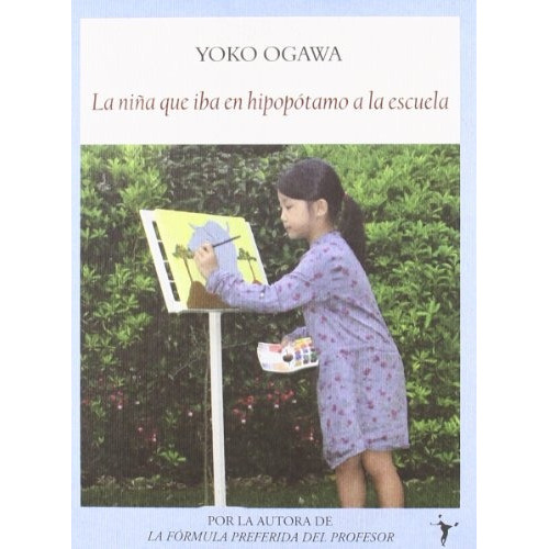 Niña Que Iba En Hipopótamo A La Escuela, La, De Ogawa, Yoko. Editorial Funambulista, Tapa Blanda, Edición 1 En Español