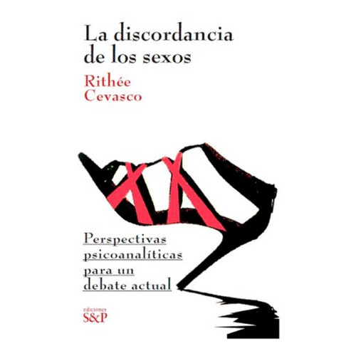 DISCORDANCIA DE LOS SEXOS, de RITHEE. Editorial S & P, tapa blanda, edición papel en español