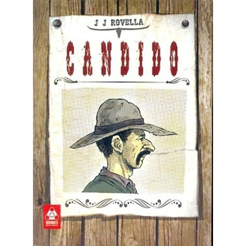 Candido - Javier  Rovella, de Javier Rovella. Editorial Rabdomantes Ediciones en español