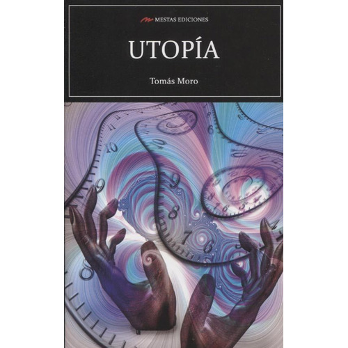 UtopÃÂa, de Moro, Tomás. Editorial Mestas Ediciones, S.L., tapa blanda en español, 2019