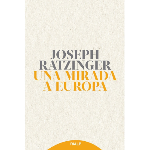 Libro - Una Mirada A Europa - Joseph Ratzinger