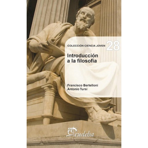 Introducción A La Filosofía (n°28) - Bertelloni, Francisco