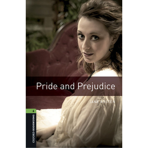 Oxford Bookworms Library: Level 6:: Pride And Prejudice Audi, De Jane Austen. Editorial Oxford University Press España, S.a., Tapa Blanda En Inglés