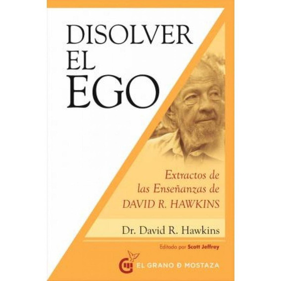  Disolver El Ego - David R. Hawkins