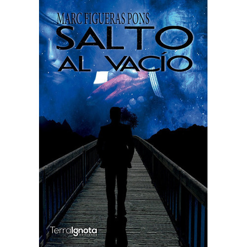 Salto al vacÃÂo, de Figueras Pons, Marc. Editorial Terra Ignota Ediciones, tapa blanda en español