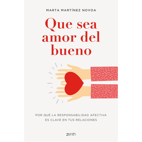 Que Sea Amor Del Bueno, De Martínez Novoa, Marta. Editorial Zenith, Tapa Blanda En Español, 2022