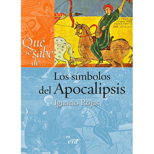 Qué Se Sabe De... Los Símbolos Del Apocalipsis, De Ignacio Rojas Galvez. Editorial Verbo Divino, Tapa Blanda En Español, 2013
