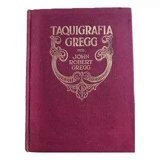 Taquigrafía Gregg, John Robert Greg Libro Texto Antiguo 1947