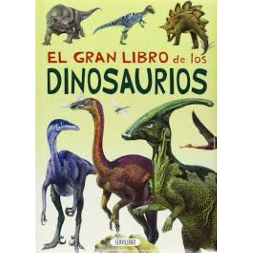 Gran Libro De Los Dinosaurios.