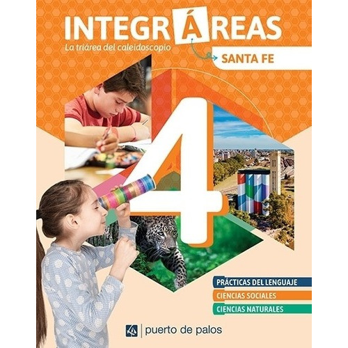 Integrareas 4 Santa Fe ( Lengua - Sociales - Naturales)