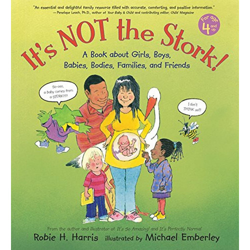 It's Not the Stork!: A Book About Girls, Boys, Babies, Bodies, Families and Friends (The Family Libr, de Harris, Robie H.. Editorial Candlewick, tapa pasta dura, edición illustrated en inglés, 2006