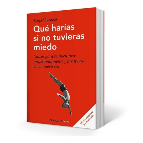 Que Harias Si No Tuvieras Miedo - Borja Vilaseca ( Ed. Actua