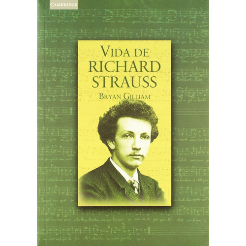 Vida de richard strauss: Sin datos, de Bryan gilliam., vol. 0. Editorial Ediciones Akal, tapa blanda en español, 2003