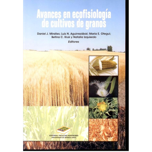 Miralles: Avances En Ecofisiología De Cultivos De Granos