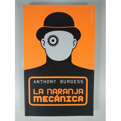 La Naranja Mecanica - Anthony Burgess