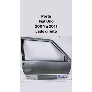 Porta Dianteira Fiat Uno 2004 A 2011 Lado Direito Original