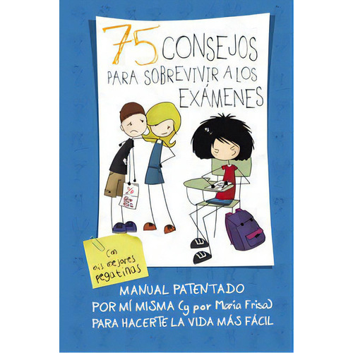 75 Consejos Para Sobrevivir A Los Exãâ¡menes (serie 75 Consejos 5), De Frisa, María. Editorial Alfaguara, Tapa Dura En Español